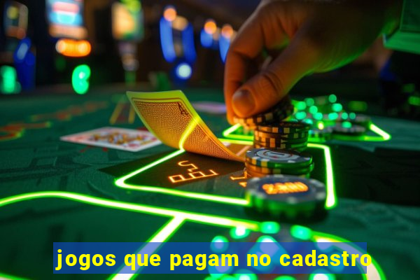 jogos que pagam no cadastro